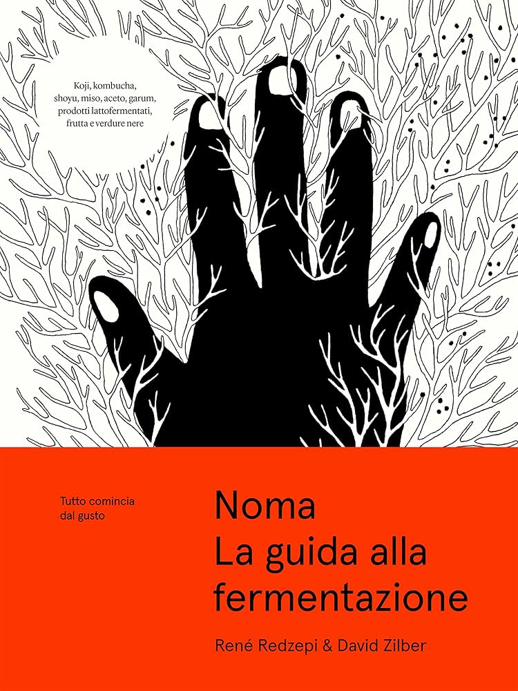 洋書 Noma La guida alla fermentazione Noma. La guida alla fermentazione (Italian Edition) - Kindle